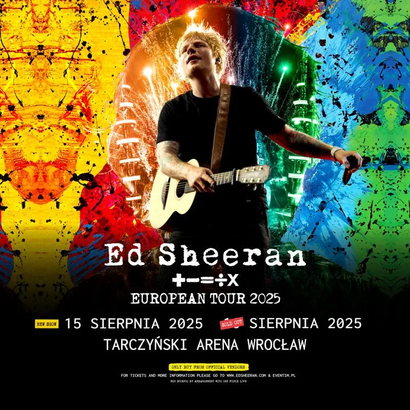 Koncert Ed Sheeran Wrocław